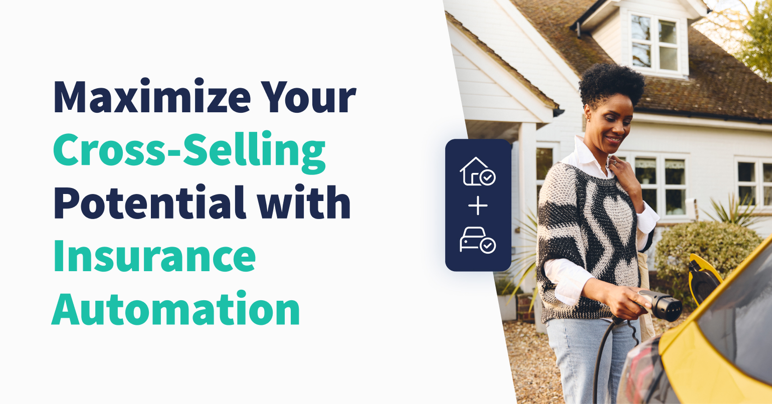 Maximize your cross-selling potential with insurance automation