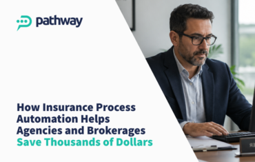process automation for insurance agencies and brokerages by PathwayPort