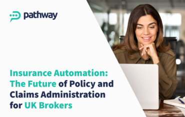 Insurance Automation: The Future of Policy and Claims Administration for UK Brokers 1 insurance automation for uk brokers