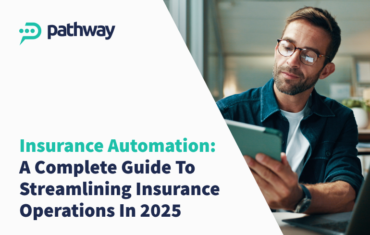 Insurance Automation: A Complete Guide to Streamlining Insurance Operations in 2025 1 A Complete Guide to Insurance Automation