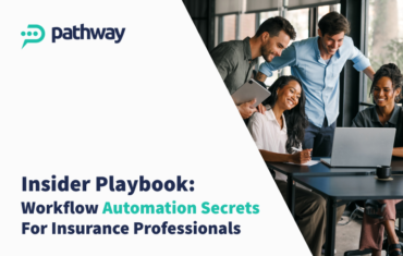Insider Playbook: Workflow Automation Secrets for Insurance Professionals 1 Insider Playbook: Insurance Workflow Automation
