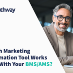 Insurance Marketing automation toll that works best with your AMS or BMS