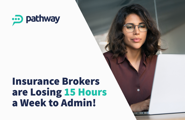 Insurance Brokers Are Losing 15 Hours a Week to Admin 4 insurance brokers are losing 15h due to the admin