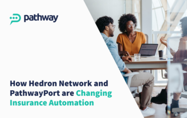 How Hedron Network and PathwayPort Are Changing the Insurance Automation