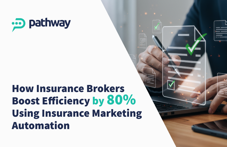 How Insurance Brokers Boost Efficiency by 80% Using Insurance Marketing Automation 12 How insurance brokers boost insurance brokerages efficiency with insurance marketing automation