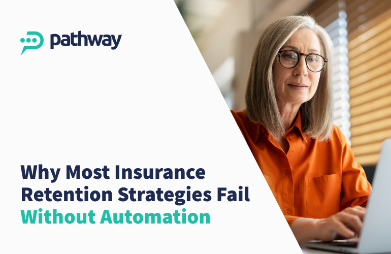 Why Insurance Retention and Policy Cross-Selling Fail Without Automation