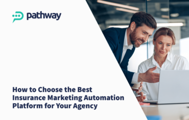 Insurance marketing automation for insurance agencies