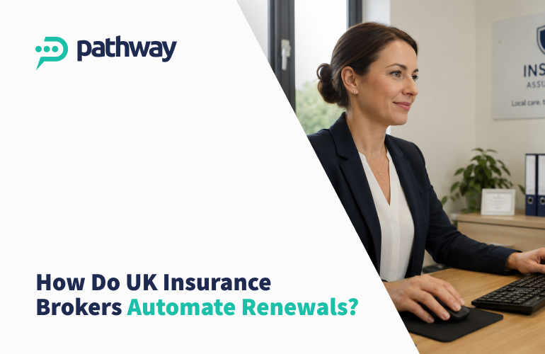 How Do UK Insurance Brokers Automate Renewals? 2 How UK insurance brokers automate renewals